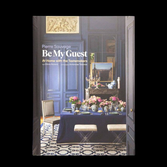Be My Guest: At Home with the Tastemakers