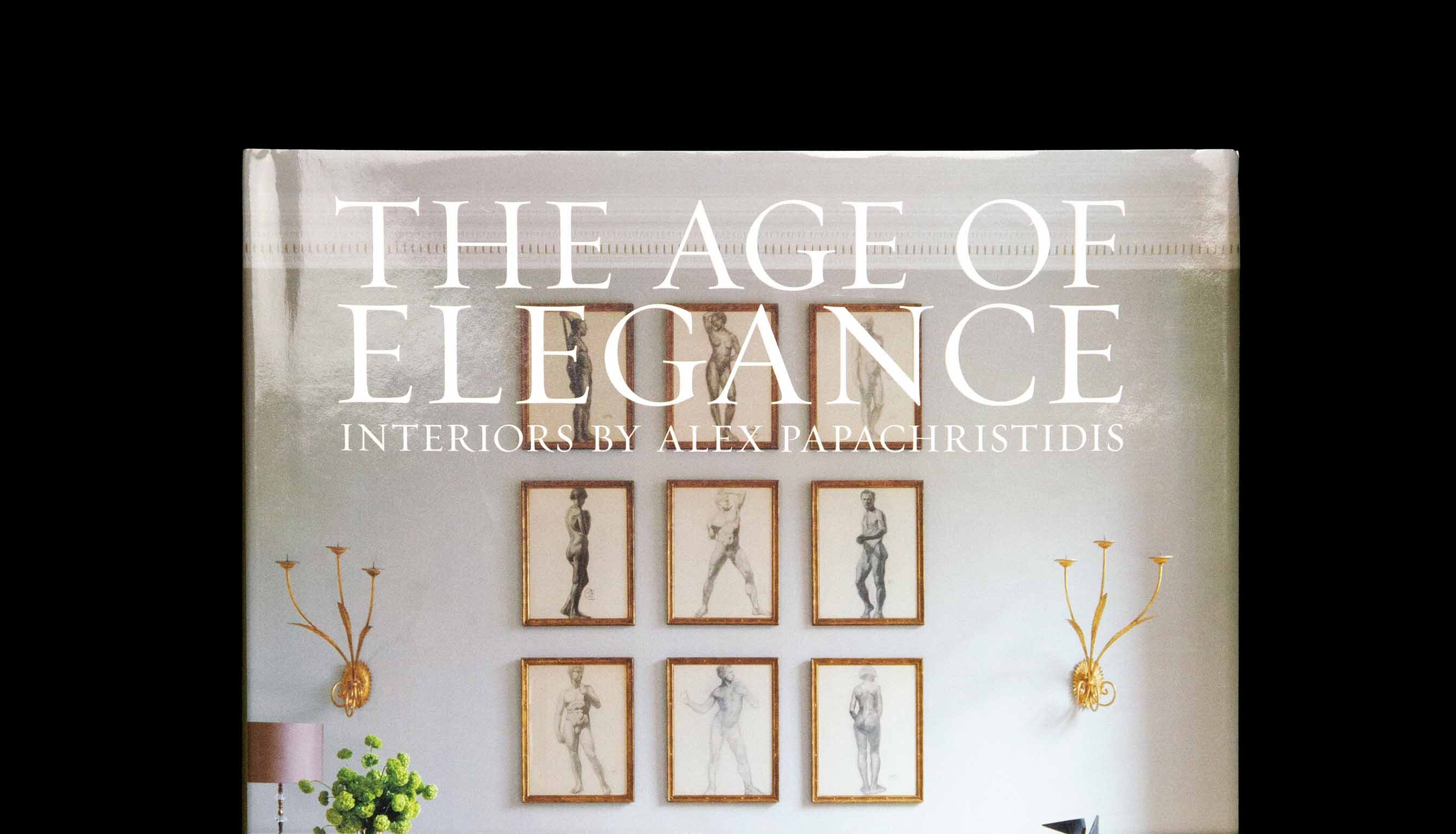The Age of Elegance: Interiors by Alex Papachristidis