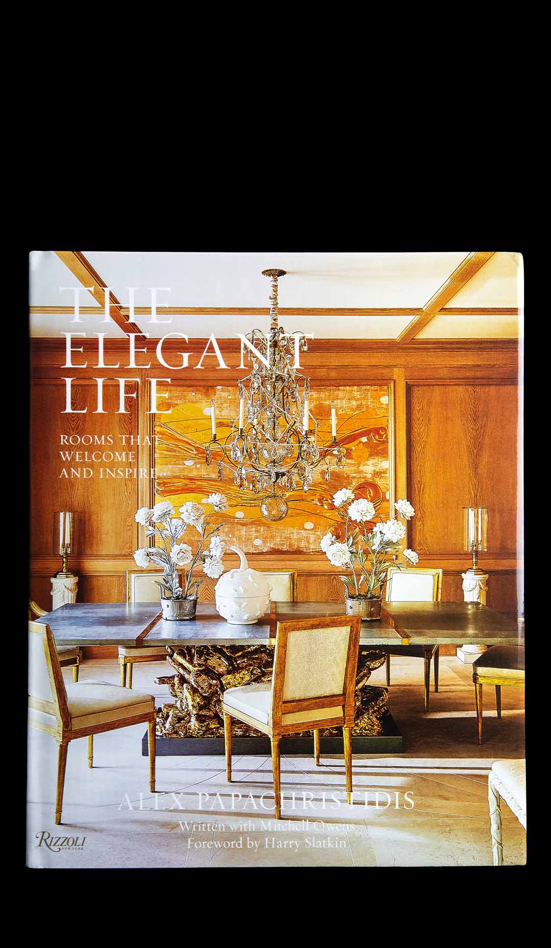 The Elegant Life: Rooms That Welcome and Inspire, Signed